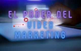 El Poder del Video Marketing